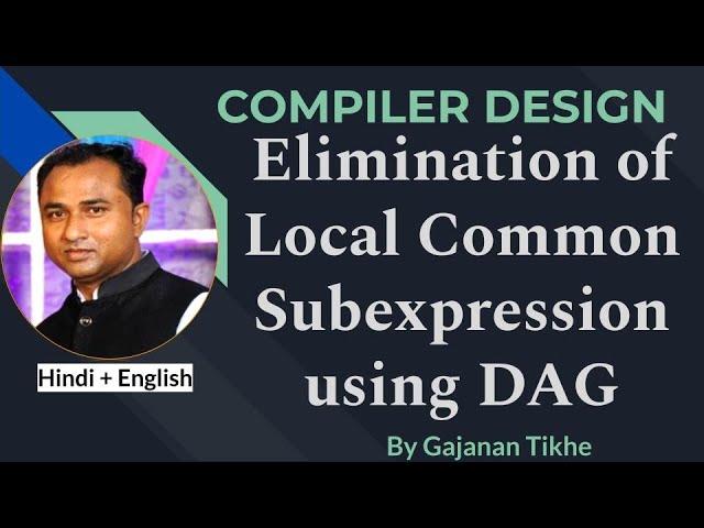 Elimination of Local Common Subexpression | Compiler Design