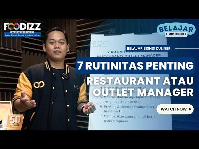 7 Rutinitas Penting Restaurant/ Outlet Manager | Belajar Bisnis Kuliner