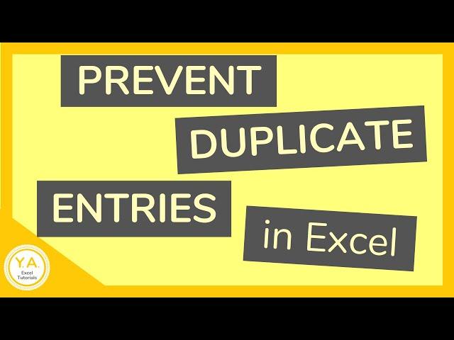 Prevent Duplicate Entries in Excel - Tutorial