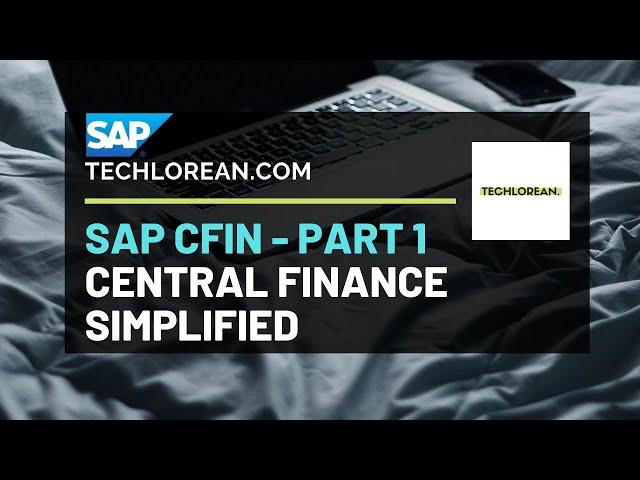 SAP CENTRAL FINANCE OVERVIEW (SIMPLIFIED) PART 1 | INTRO, ARCHITECTURE, DEPLOYMENT OPTIONS, ETC.