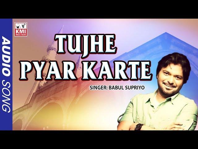 Tujhe Pyar Karte | Babul Supriyo | Soul Edits