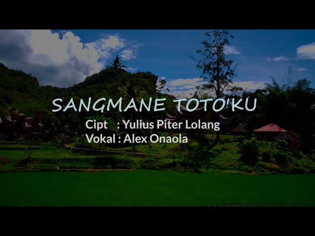 Sangmane Toto'ku (Lirik) - Lagu Daerah Toraja Populer Tempo Dulu