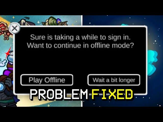 How To Fix The Play Offline Problem In Among Us Official Version (2024.8.13)