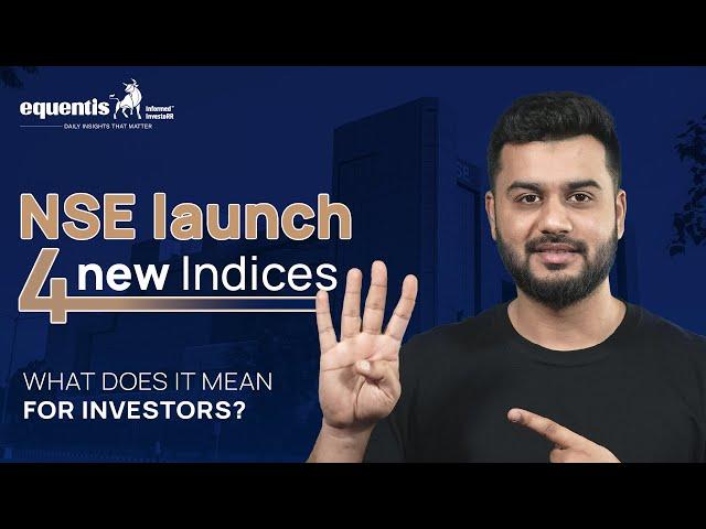 4 New indices|  Stock Market News | NSE News | Equentis - Research and Ranking