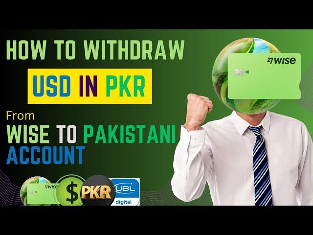 Avoid Mistakes: Withdrawing USD to PKR | WISE to PAKISTANI Bank Account