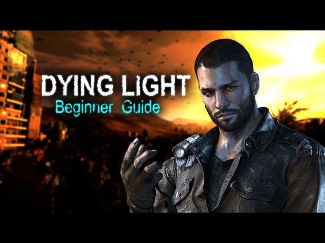 Dying Light Beginner Guide [PS4, Xbox, Switch, PC]