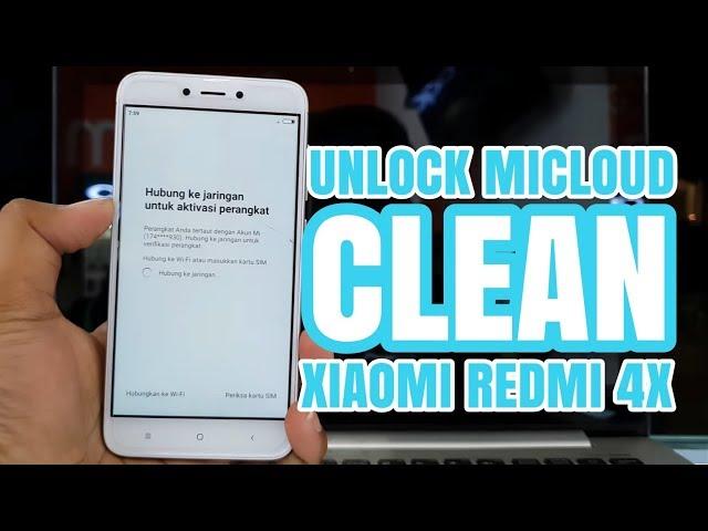 GRATIS!! Tutorial Unlock Micloud Mi Account Xiaomi Redmi 4x (santoni) Clean all fix all