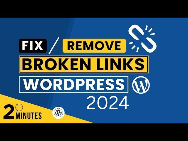 How To Remove Broken Links In WordPress Website 2024 | Remove Broken Links WordPress