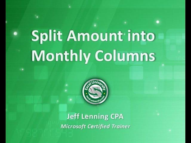 Split Amount into Monthly Columns