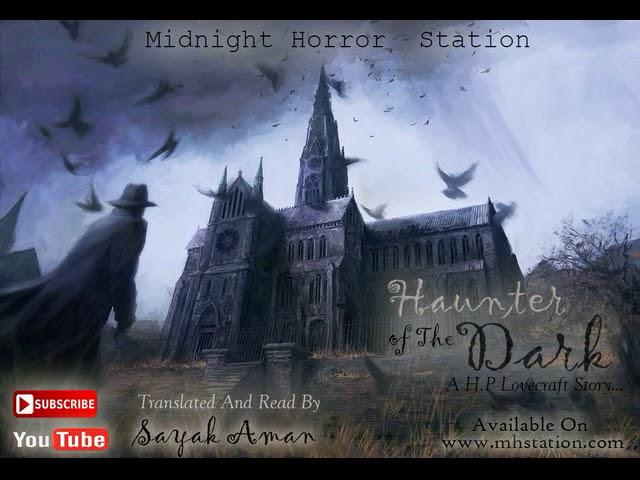 Haunter Of The Dark - (Bhoyer Golpo) | Midnight Horror Station | Lovecraft | Bengali Horror