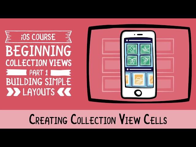 Creating Collection View Cells - Beginning CollectionViews in iOS - Swift 5, Xcode 11