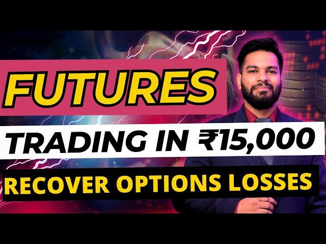 This Future Trading Strategy made 8 Lakh in 3 days: BASIC to ADVANCE MASTERCLASS- Neeraj Joshi