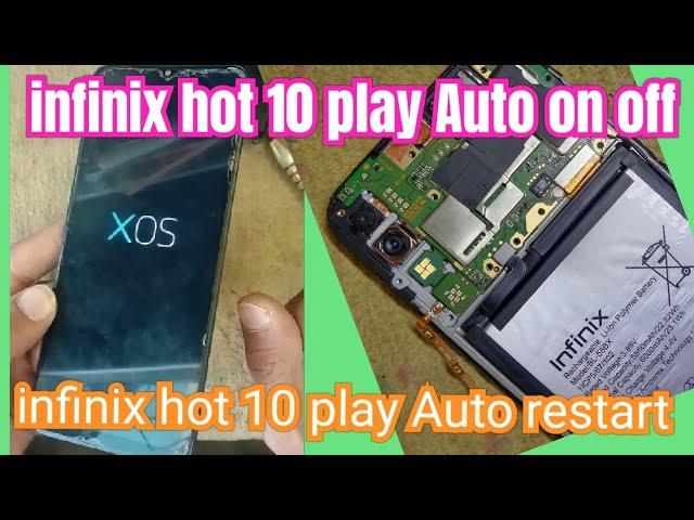 infinix hot10 play restart problem solution / infinix hot10 play on off problem #restart #autoonoff