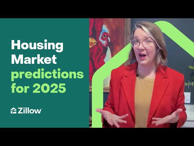 Zillow Economists Break Out the Crystal Ball: Housing Market Predictions for 2025 | Market Trends