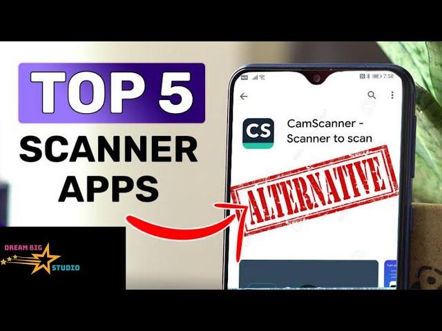 Top 5 Mobile Scanner App  |Alternative for CamScanner | Top 5 Best & Free Scanner Apps for Android |