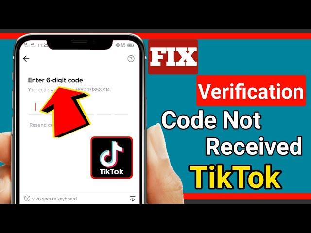 Fix! TikTok 6 Digit Code Not Received || How to Fix TikTok Verification Code Not Working