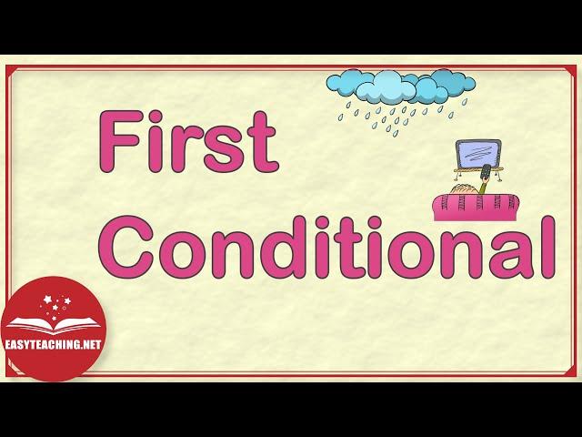 First Conditional Explained | Conditional Series Ep. 2 | EasyTeaching