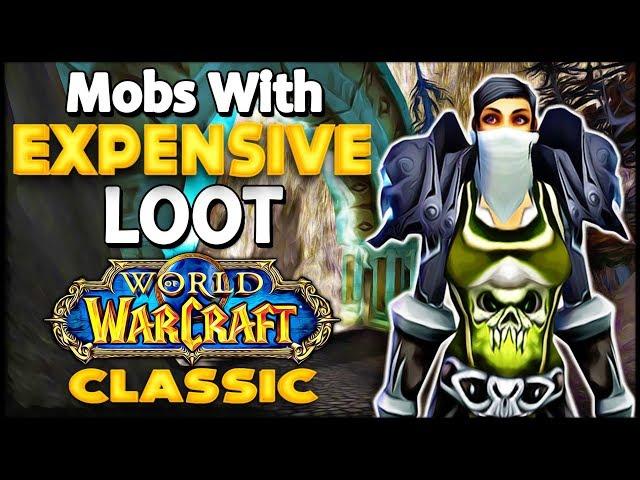 Mobs that Drop Expensive Loot - Classic Vanilla WoW Guide - Rags to Riches #04