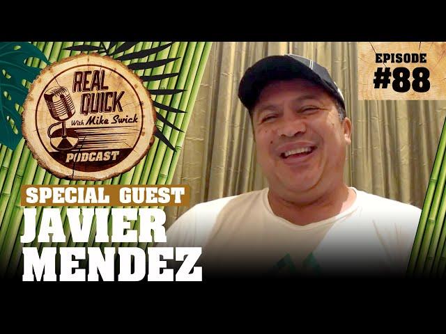 Javier Mendez EP 88 | Real Quick With Mike Swick Podcast