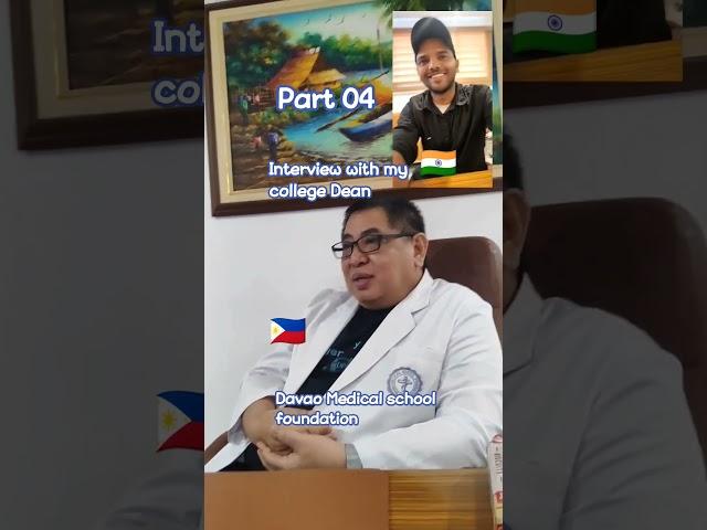 part 04 interview with my college Dean - Davao medical school foundation #ytshorts #philippines