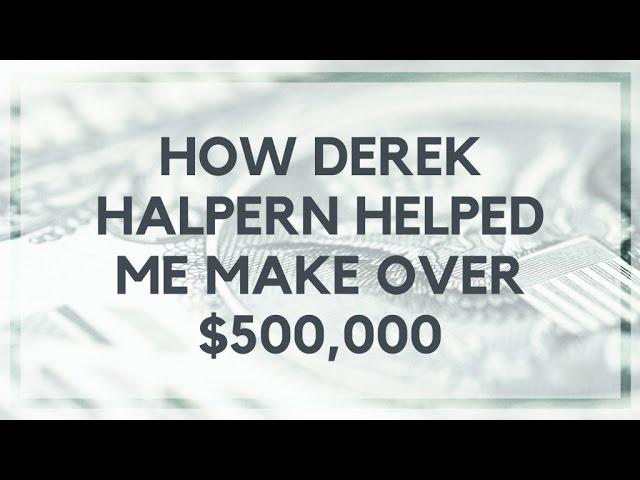 How Derek Halpern Helped Me Make Over $500,000 | Location Rebel