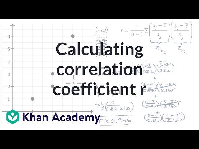 Calculating correlation coefficient r | AP Statistics | Khan Academy