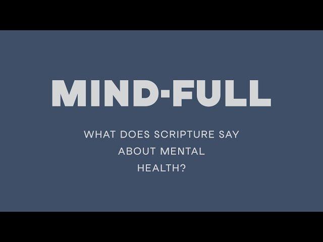 Sunday Morning with Pastor Josh Vietti - "Mind-Full : What Does The Bible Say About Mental Health"