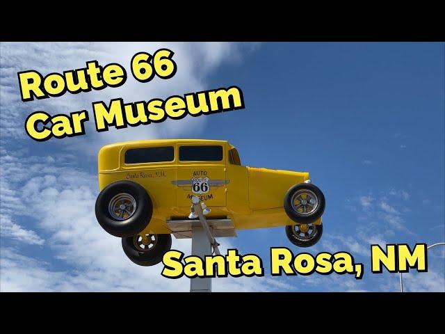 The Route 66 Car Museum in Santa Rosa NM