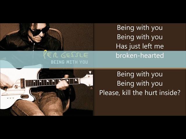 Per Gessle - Being with you Lyrics