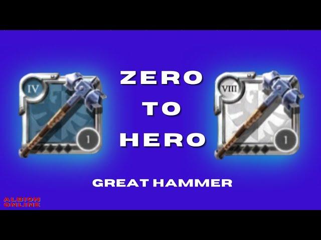 Zero to Hero - Great Hammer - Albion Online 2024