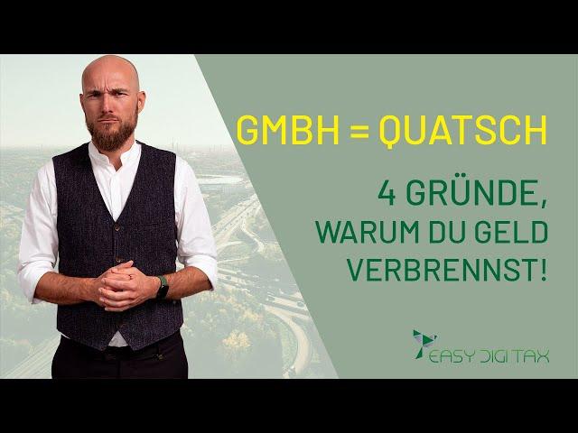 Geld verbrennen als Einzelunternehmer: GmbH = Quatsch