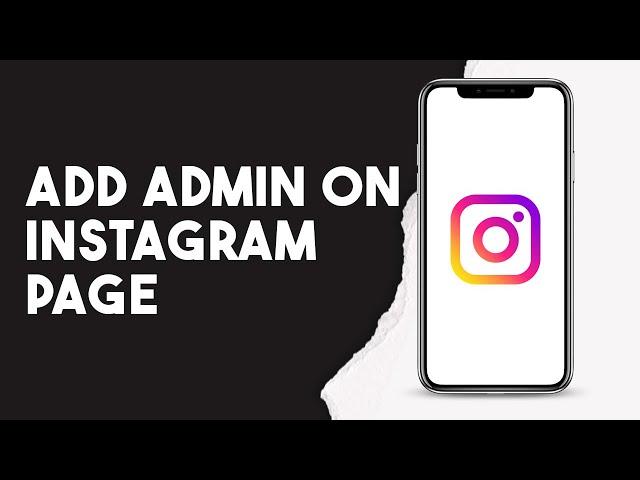 How To Add Admin On Instagram Page