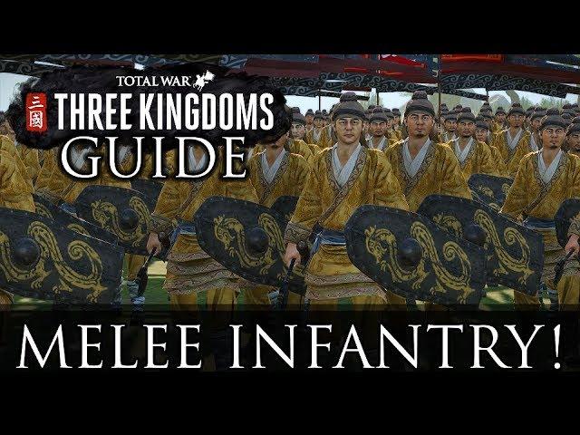 ALL MELEE INFANTRY! - Total War: Three Kingdoms Beginner's Guide