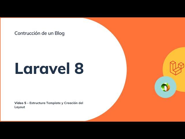 Curso Completo Laravel 8 - Construyendo un Blog - Layout - Video 5