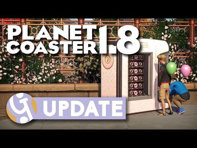 ⭐ Update 1.8 Overview | Planet Coaster