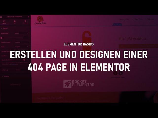 Erstellen & Designen einer 404 Page in Elementor | Elementor Baiscs