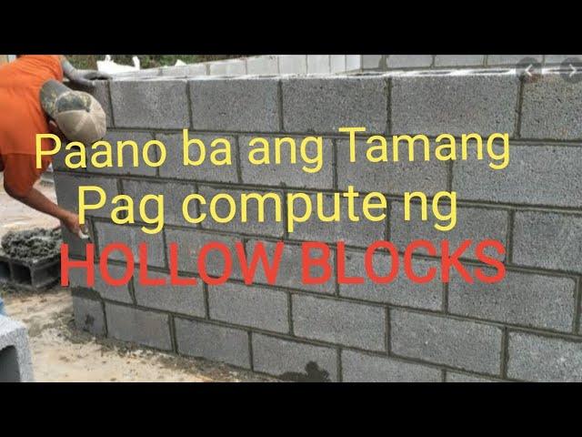 Paano ba mag compute ng tamang bilang ng Hollow Blocks?