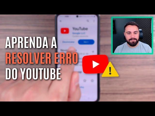 COMO RESOLVER ERRO NO APLICATIVO DO YOUTUBE