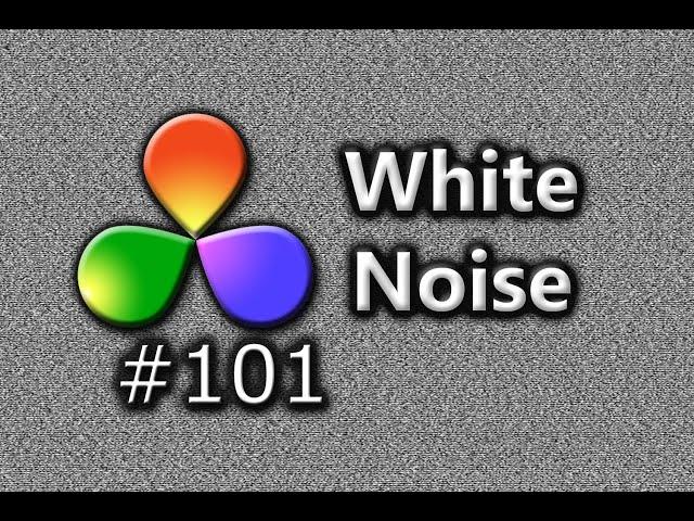 DaVinci Reslve Tutorial: How To Create a White Noise Effect