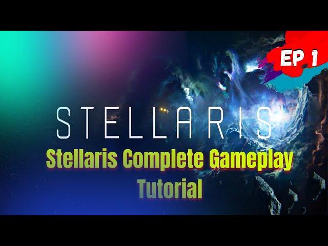 Let's Play the Stellaris Tutorial || Alvard