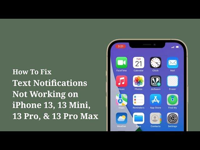 Text Notifications Not Working on iPhone 13, 13 Mini, 13 Pro, 13 Pro Max - Fixed iOS 16