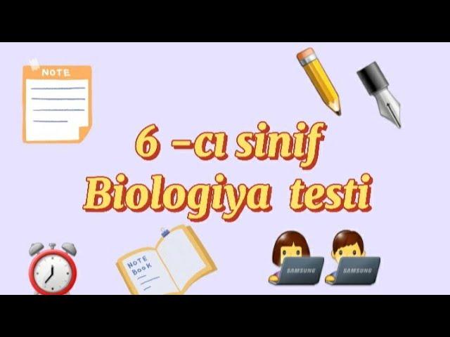 6-cı sinif Biologiya testi/Online test