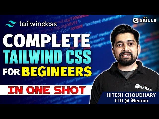 Tailwind CSS Tutorial For Beginners in Hindi | Tailwind CSS in One Shot By Hitesh Choudhary