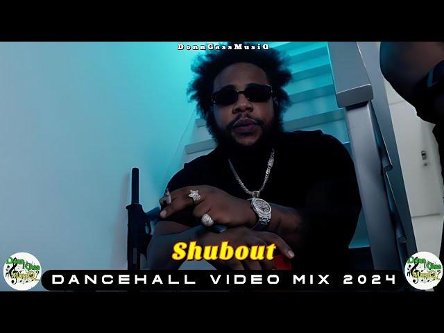 New Dancehall Video Mix 2024: SHUBOUT - Squash, Skeng, Skippa, Chronic Law, Don Gas Music