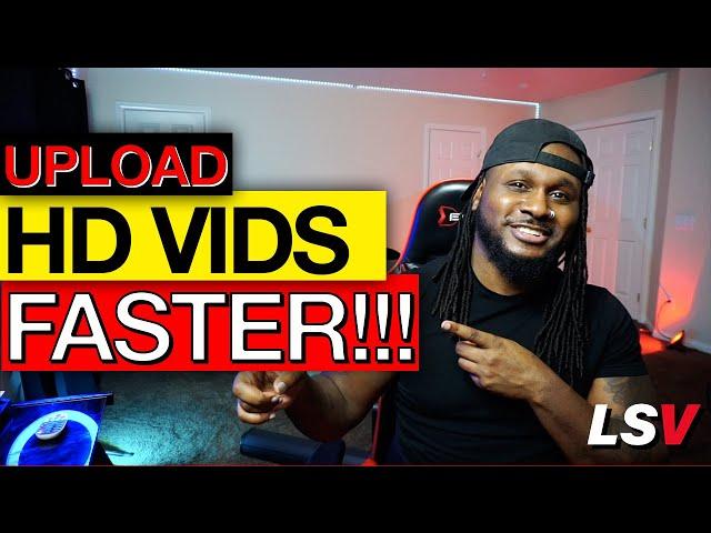 How To Upload HD Videos Faster!!! (Best YouTube Settings)