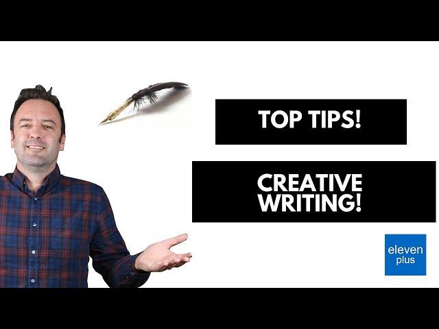 Top tips for creative writing - The Eleven Plus Tutors in Essex
