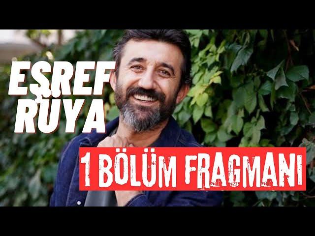 Eşref Rüya 1.Bölüm Fragmaniii #2025