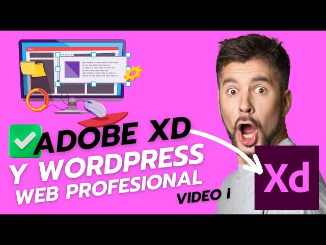 Cómo crear una Página Web Profesional con Adobe XD y WordPress [Video I]