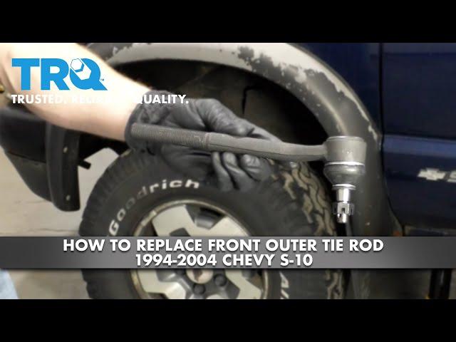 How to Replace Front Outer Tie Rod 1994-2004 Chevy S-10