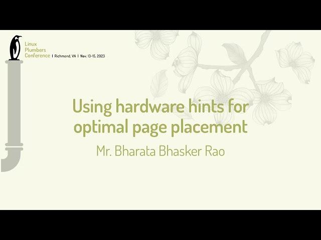 Using hardware hints for optimal page placement - Mr Bharata Bhasker Rao